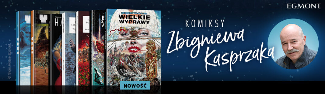 Wielkie Wyprawy Zbigniewa Kasprzaka Niezapomniane Komiksy Mistrza